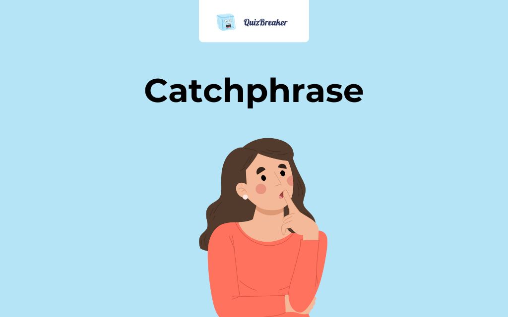 catchphrase