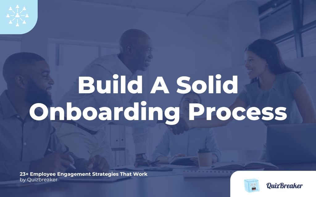 Build A Solid Onboarding Process
