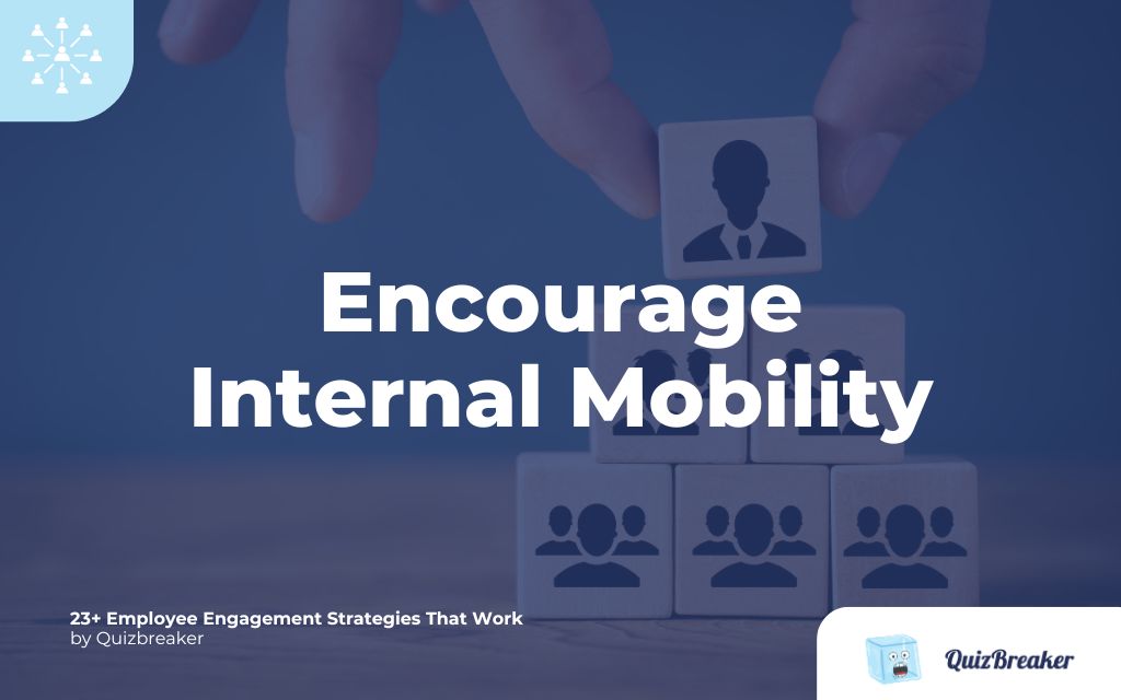 Encourage Internal Mobility
