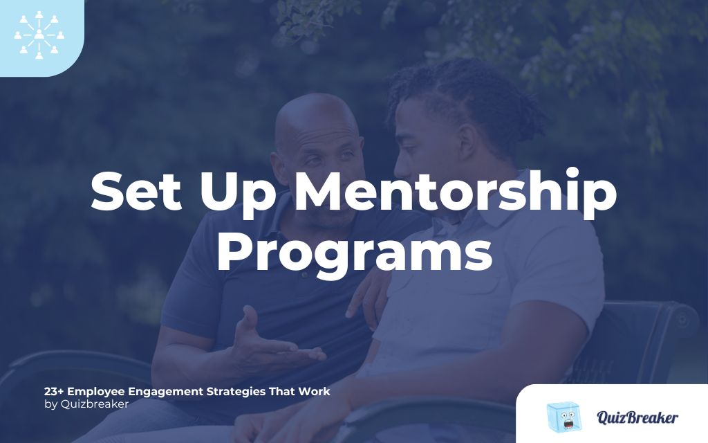 Set Up Mentorship Programs