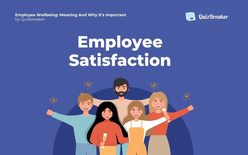 Employee satisfaction