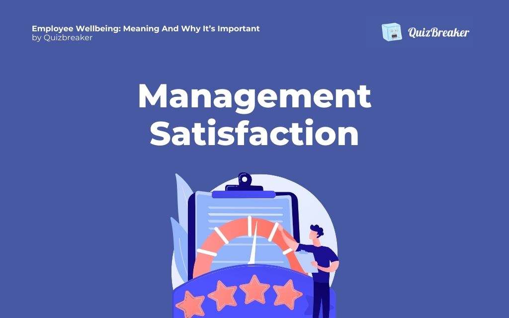 Management satisfaction