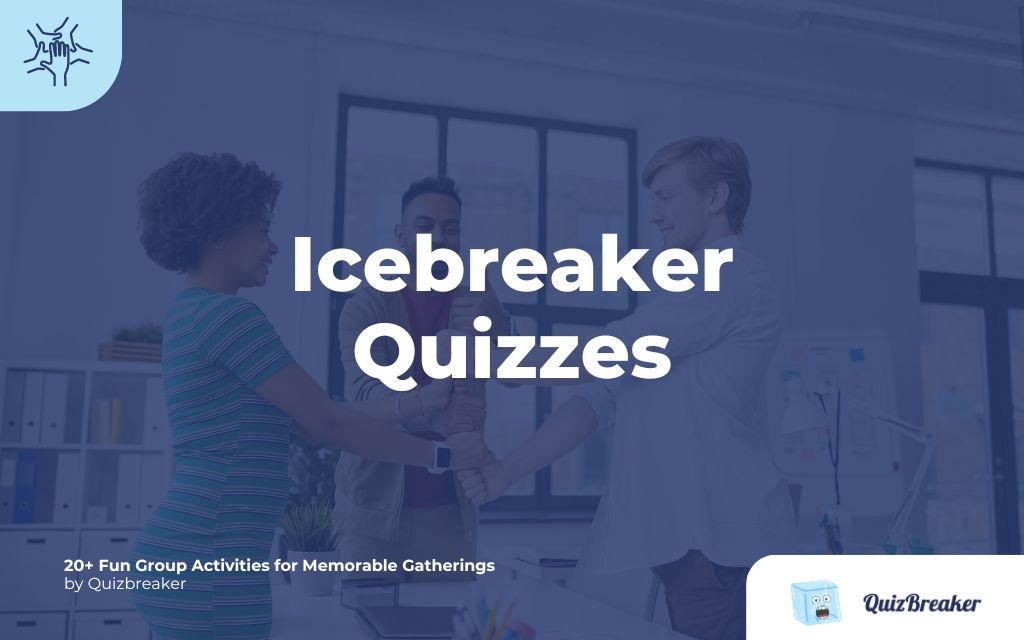 Icebreaker Quizzes
