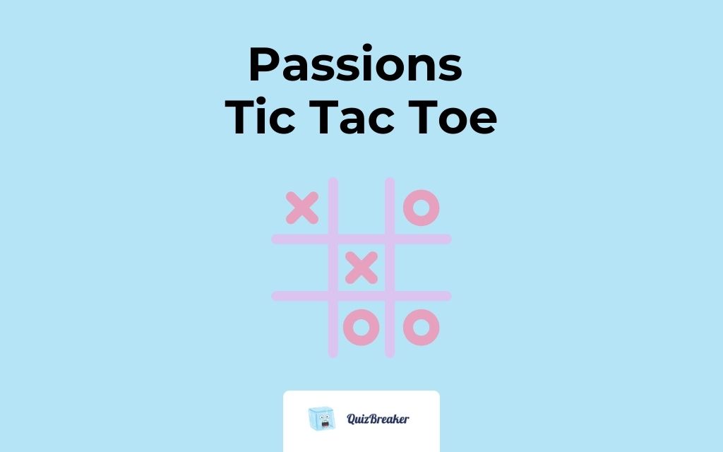 passions tic tac toe
