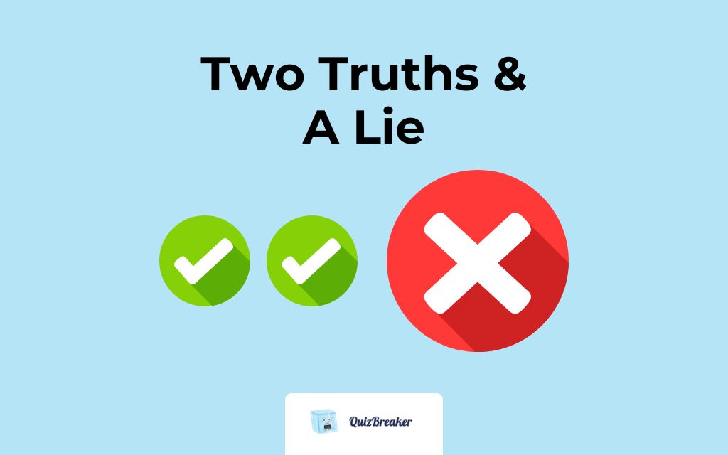 two truths and a lie