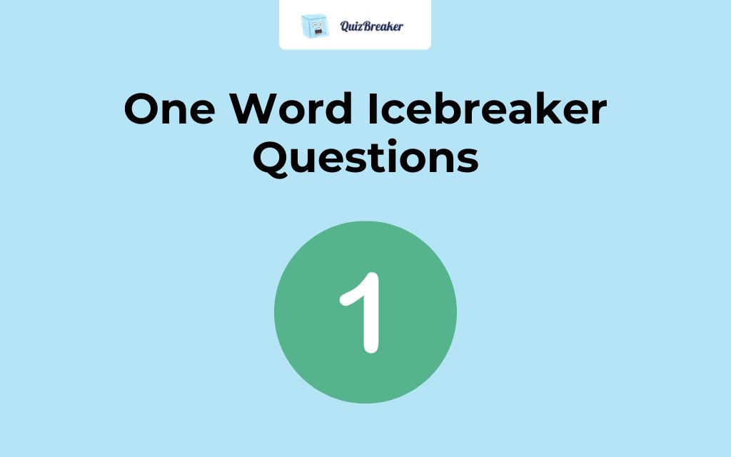 One Word icebreaker Questions