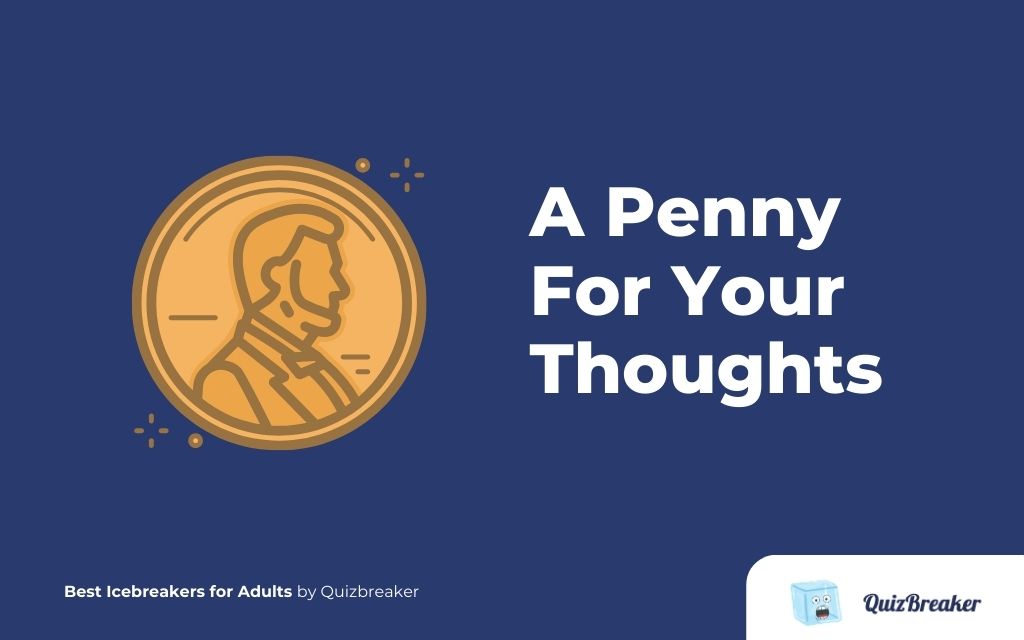 A Penny For Your Thoughts