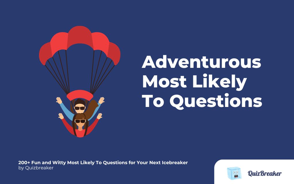 adventurous-most-likely-to-questions