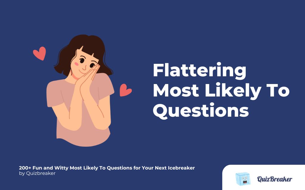 flattering-most-likely-to-questions