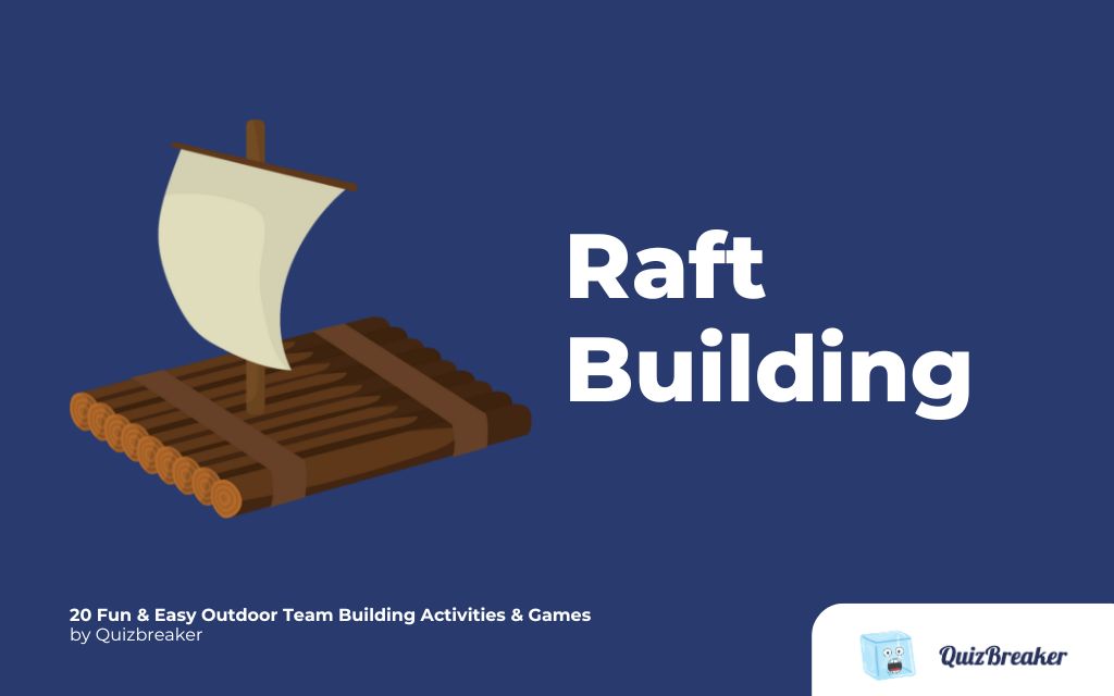 Raft Building