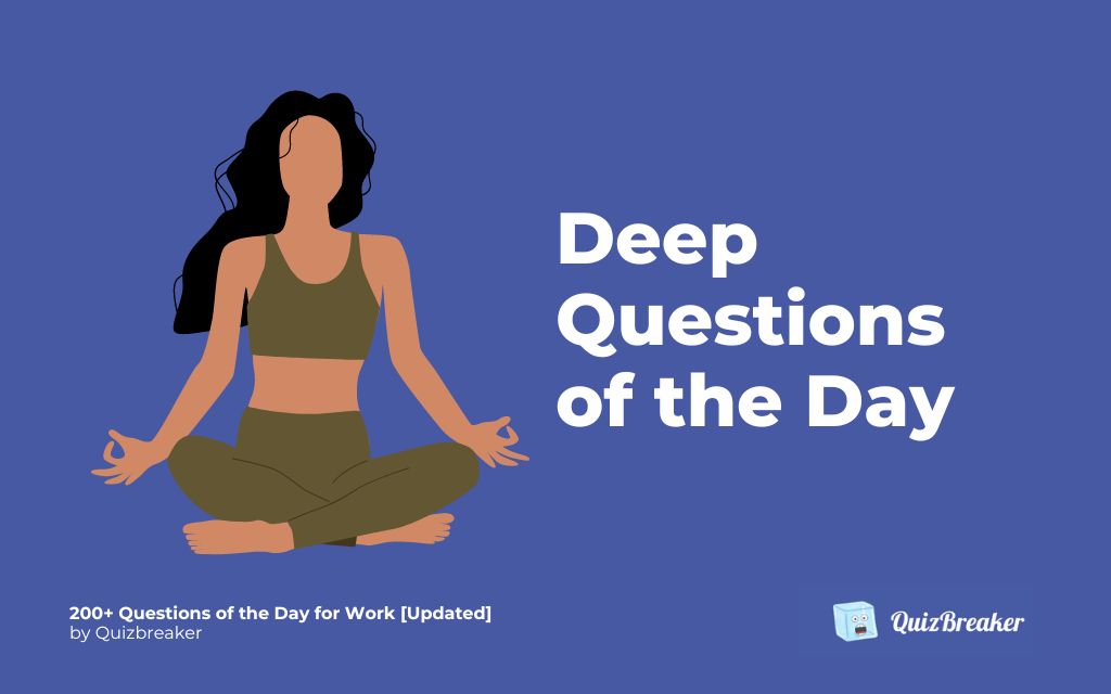 200+ Questions of the Day for Work [Updated]