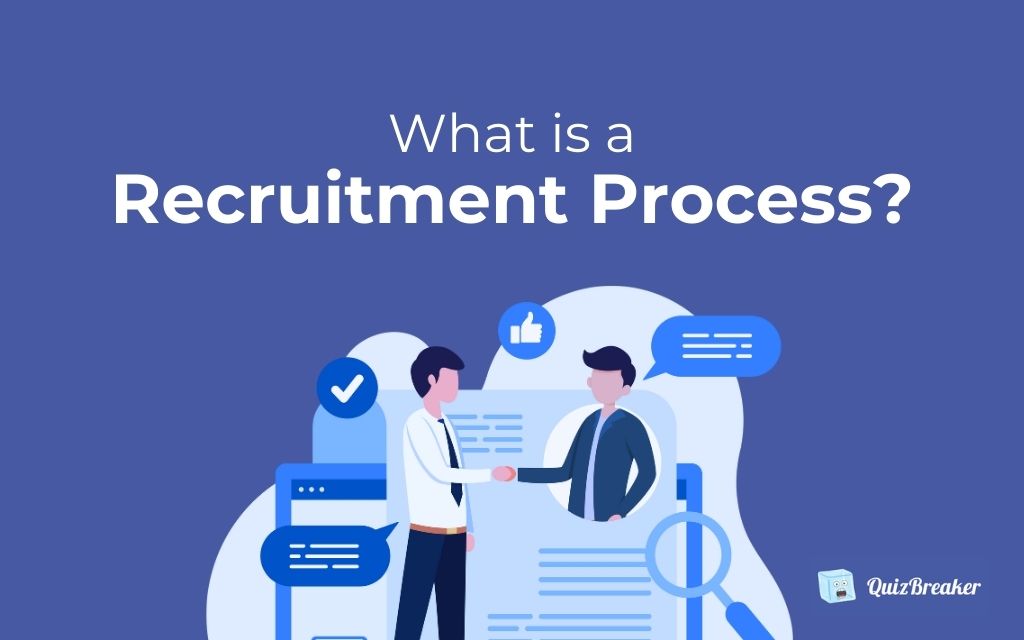 What is a Recruitment Process