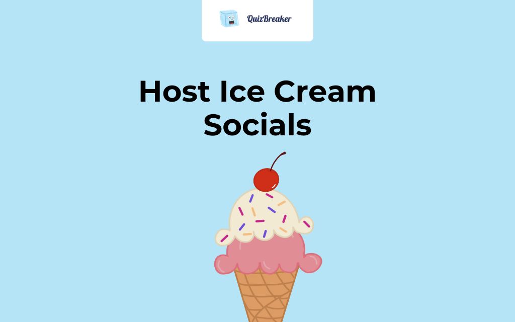 Host Ice Cream Socials