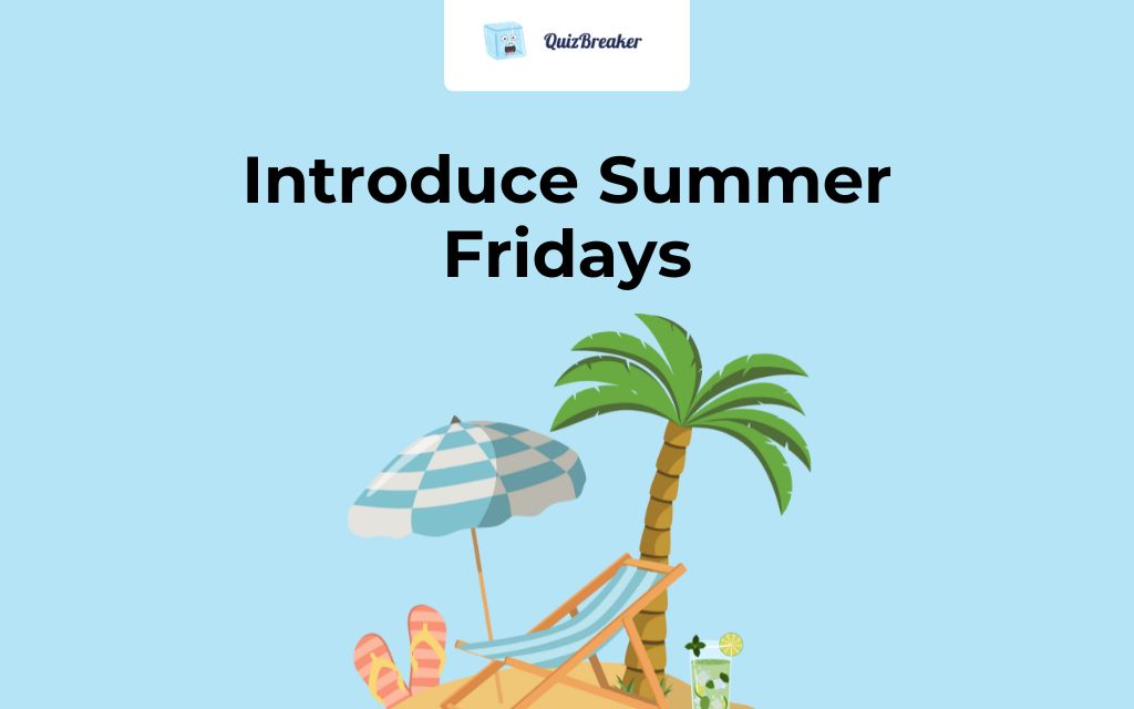 Introduce Summer Fridays