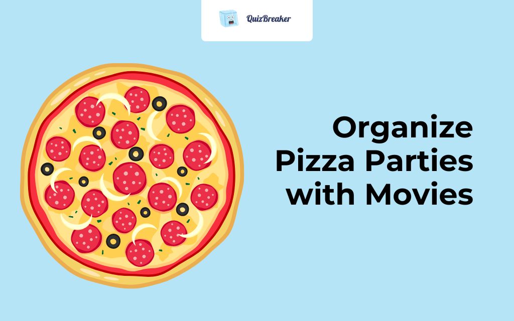 Organize Pizza Parties with Movies