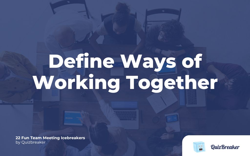 Define Ways of Working Together