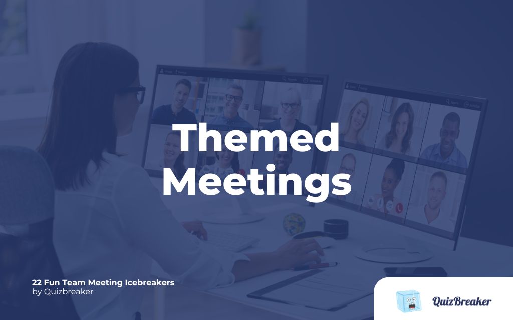 Themed Meetings