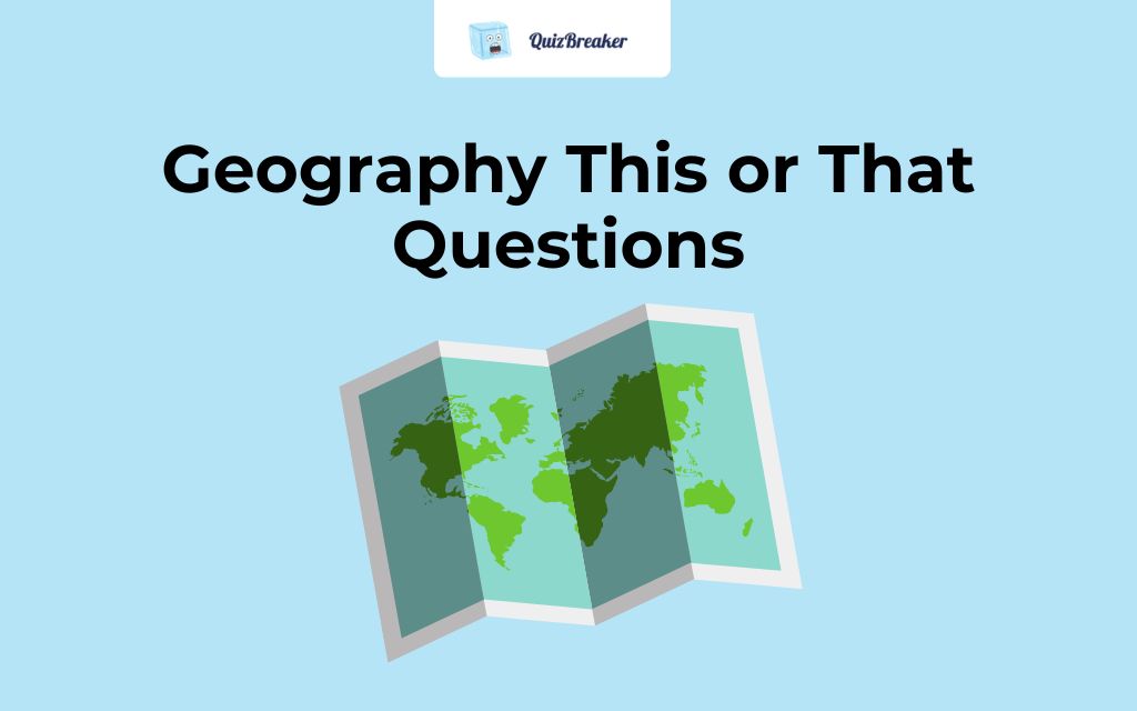 this-or-that-geography-questions