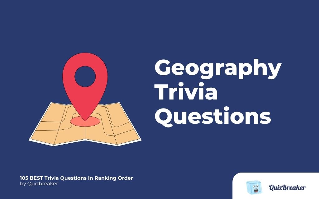 Geography Trivia Questions