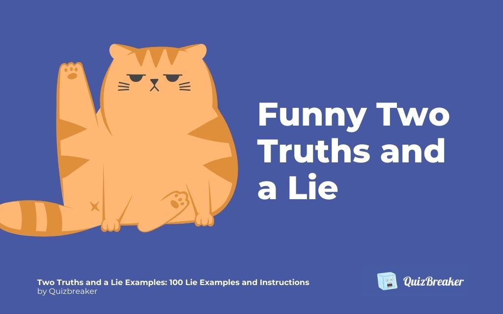 Funny Two Truths and a Lie Examples