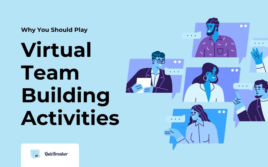 Why You Should Play Virtual Team Building Activities