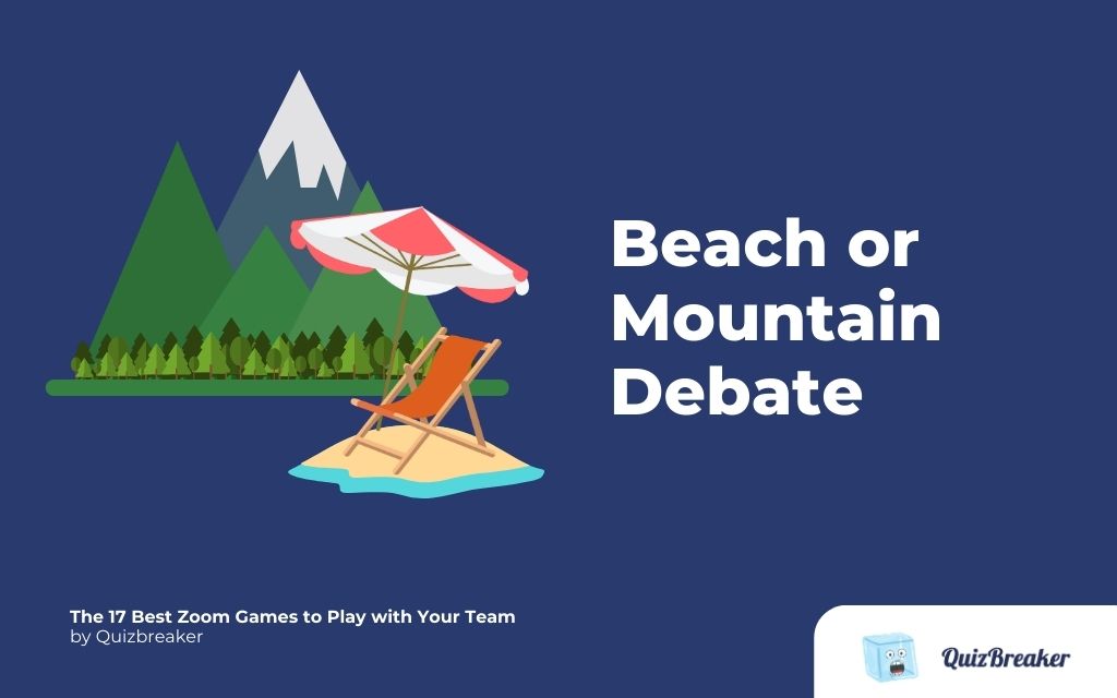 Beach or Mountain Debate