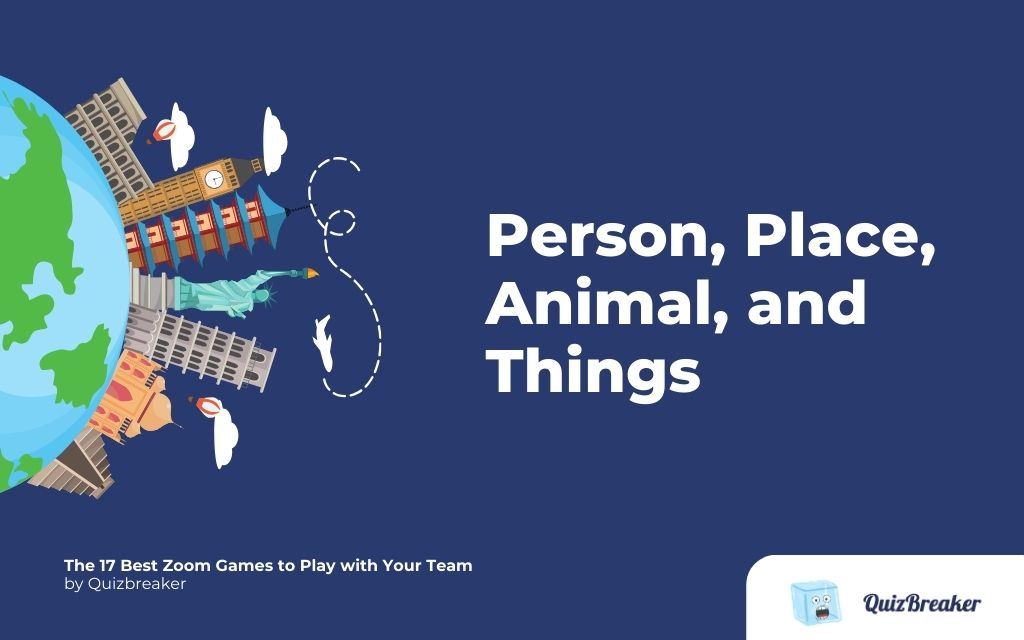 Person, Place, Animal, and Things